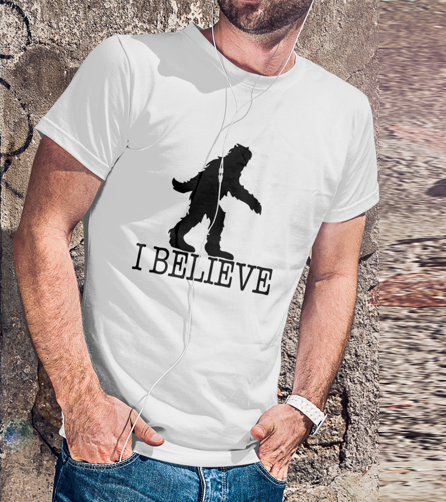 I Believe Bigfoot T-Shirt
