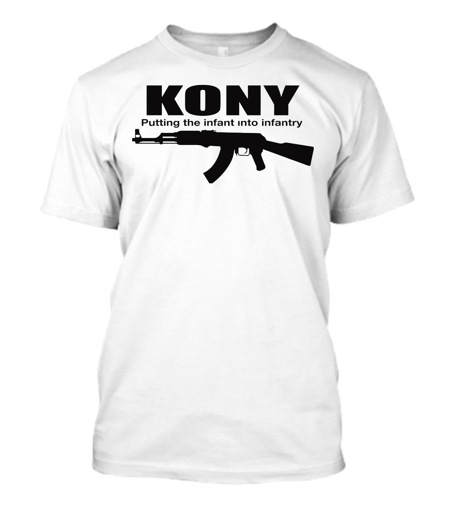 KONY Putting The Infant Into Infantry T-Shirt
