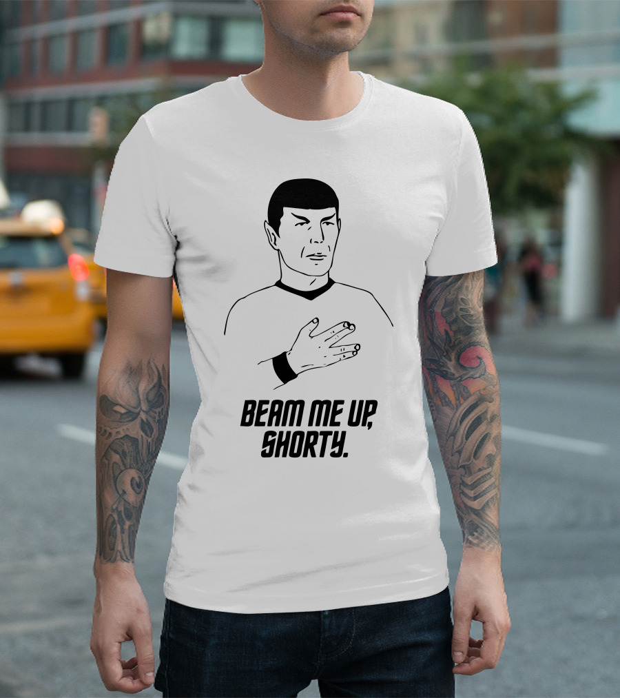Beam Me Up Shorty Spock Parody Vulcan Salute T-Shirt