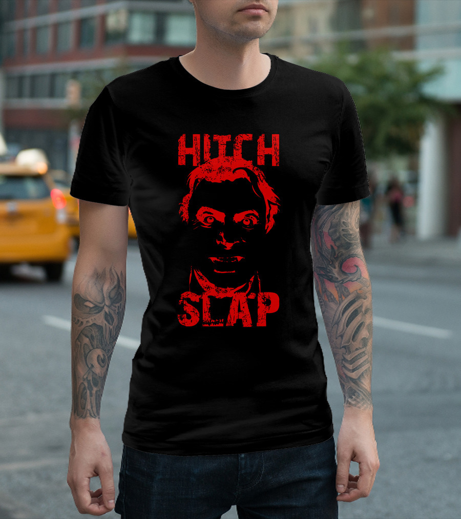 Hitch Slap Red Face T-Shirt