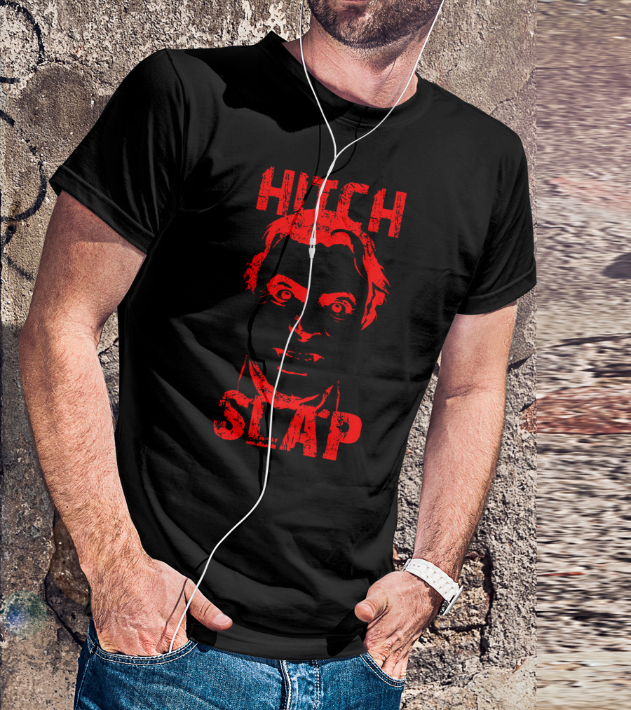Hitch Slap Red Face T-Shirt