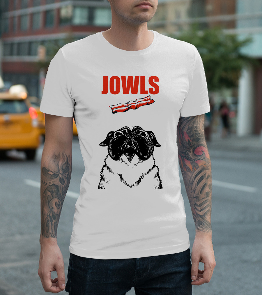 Jowls Pug With Bacon T-Shirt