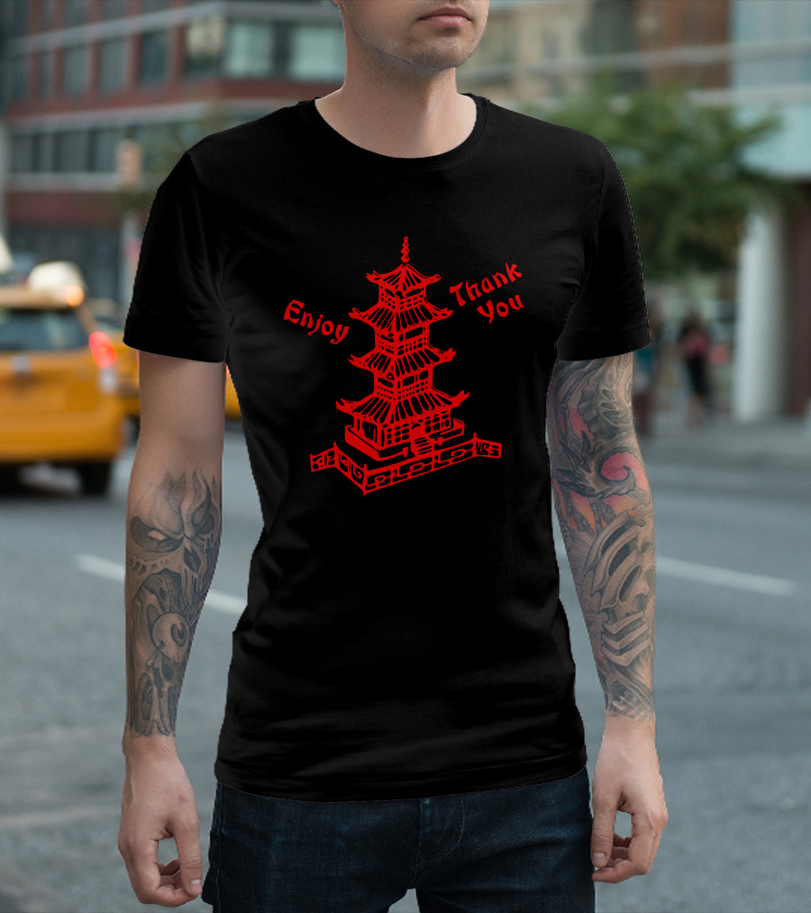 Enjoy Thank You Chinese Pagoda Take Out T-Shirt