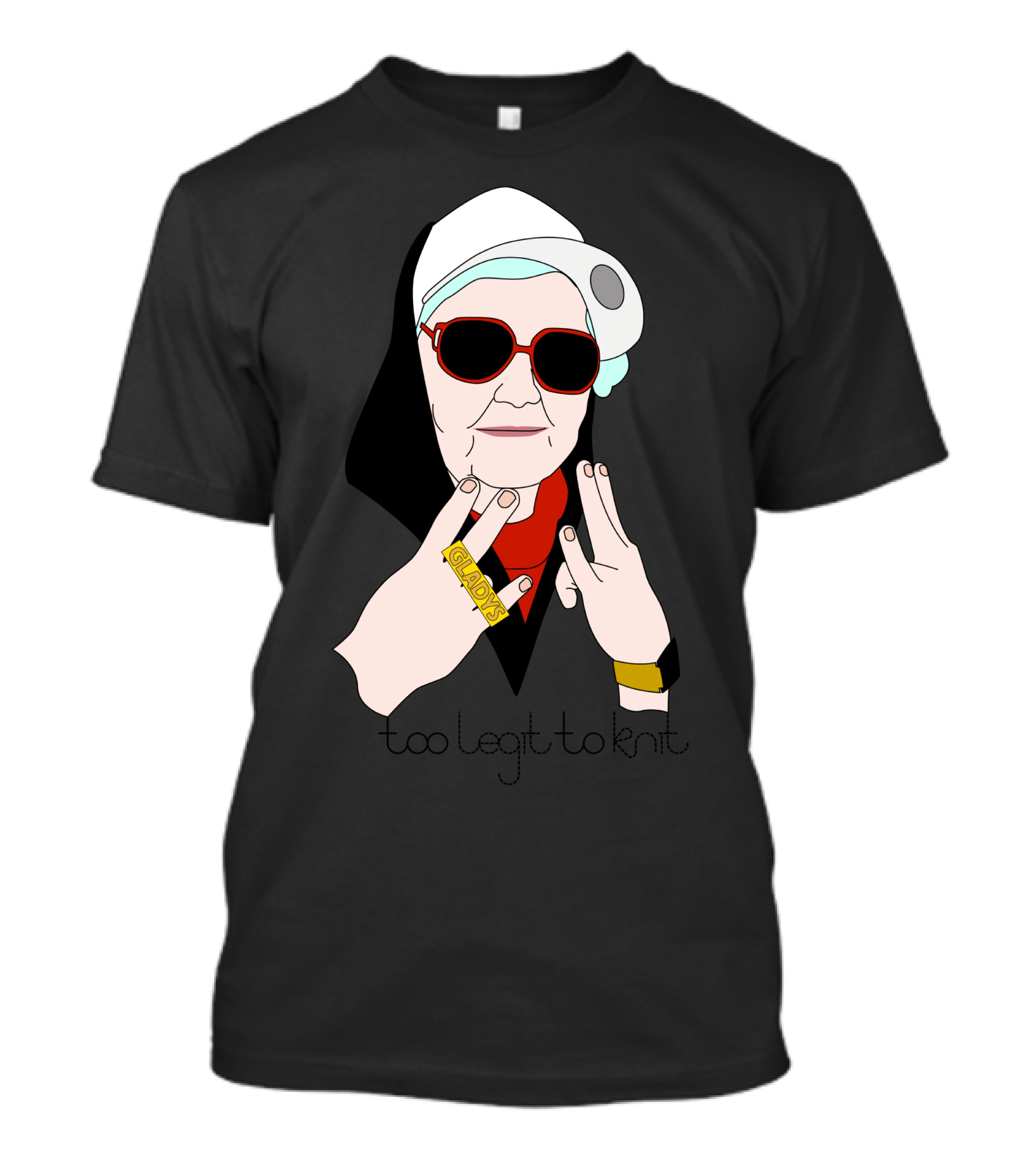 Too Legit To Knit Granny Gangster Vibes T-Shirt