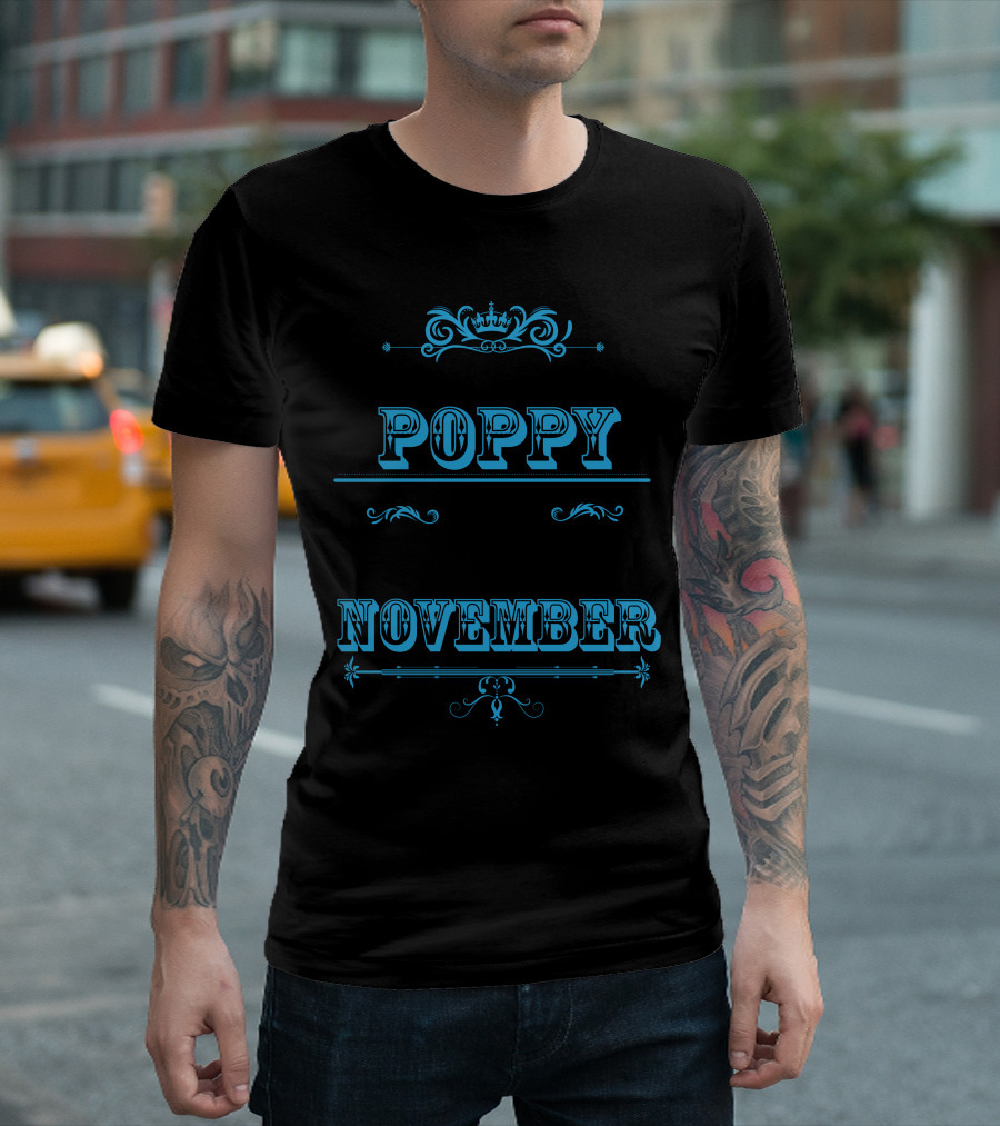 THE BEST POPPY WAS BORN IN NOVEMBER T-Shirt