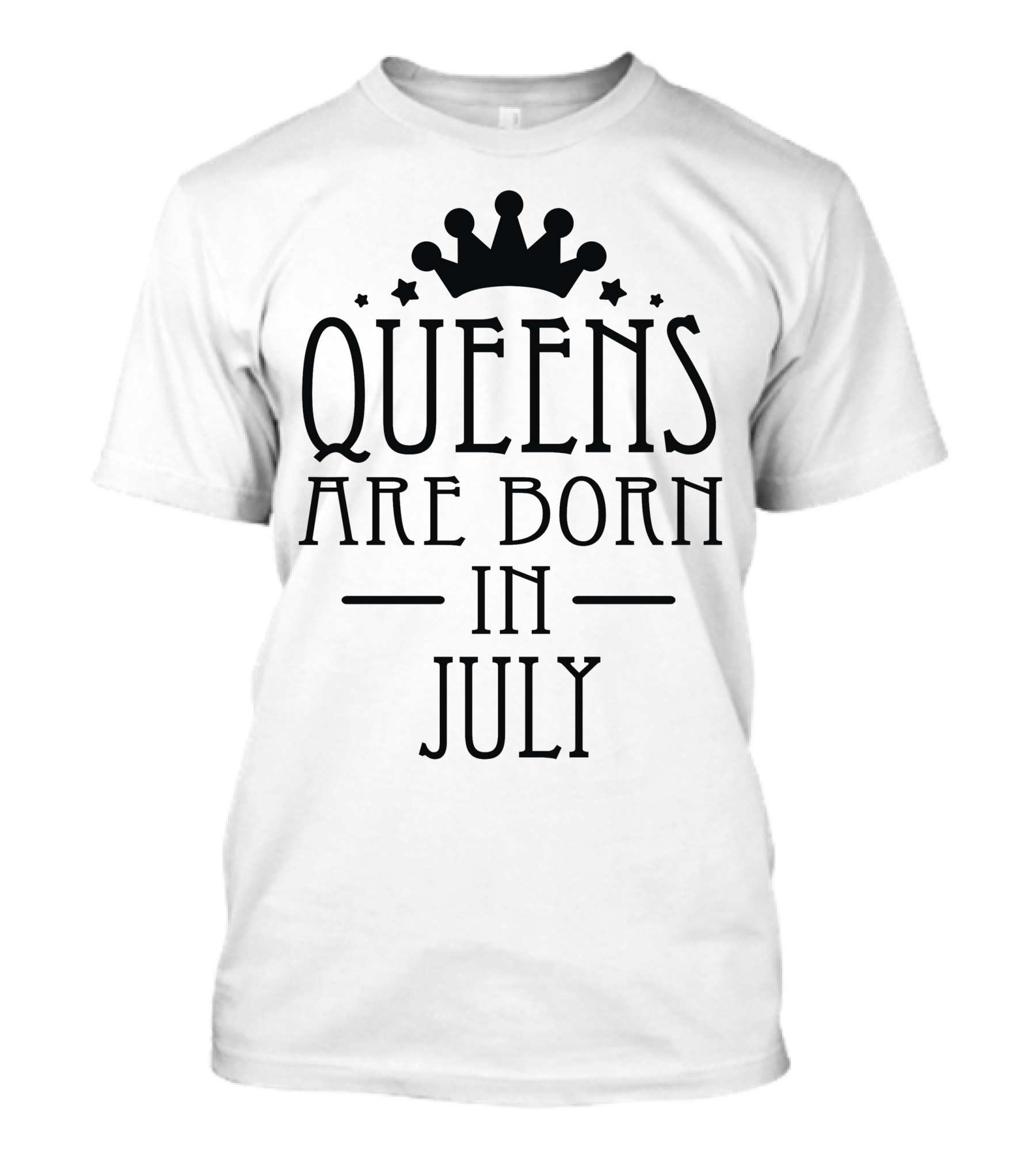 Queens Are Born In July Crown Stars T-Shirt