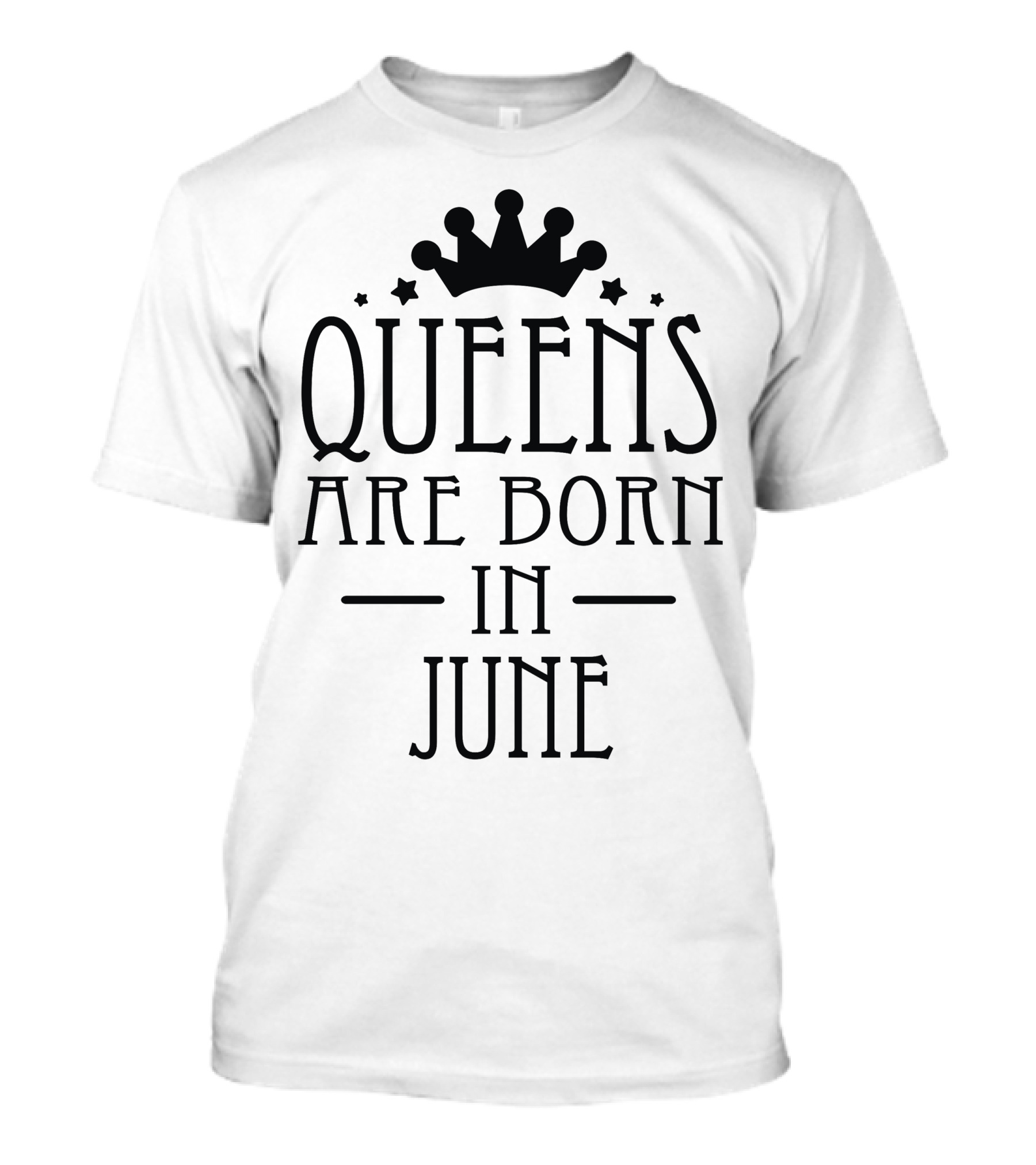 Queens Are Born In June Crown Stars T-Shirt
