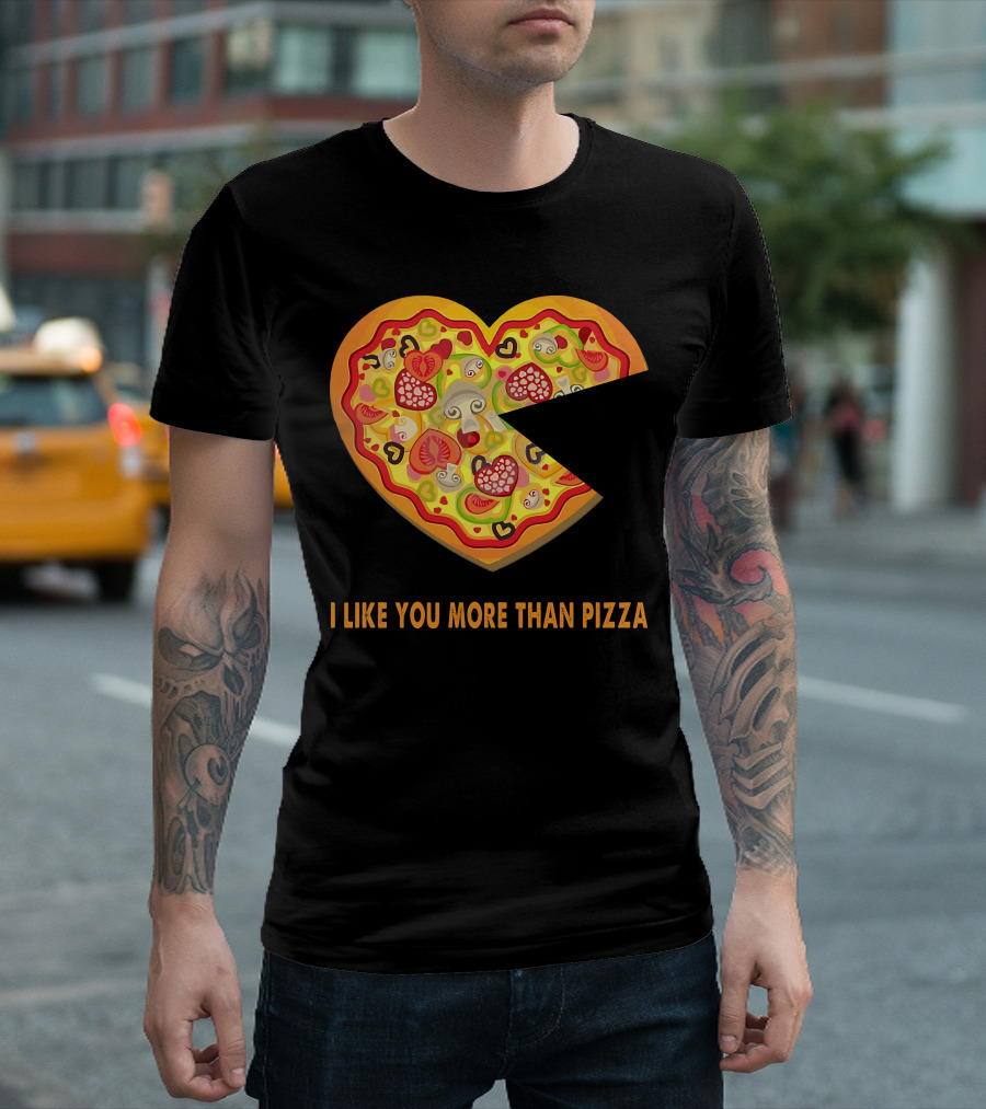 I Like You More Than Pizza Heart Slice Love Message T-Shirt