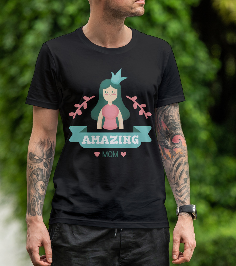 AMAZING MOM T-Shirt