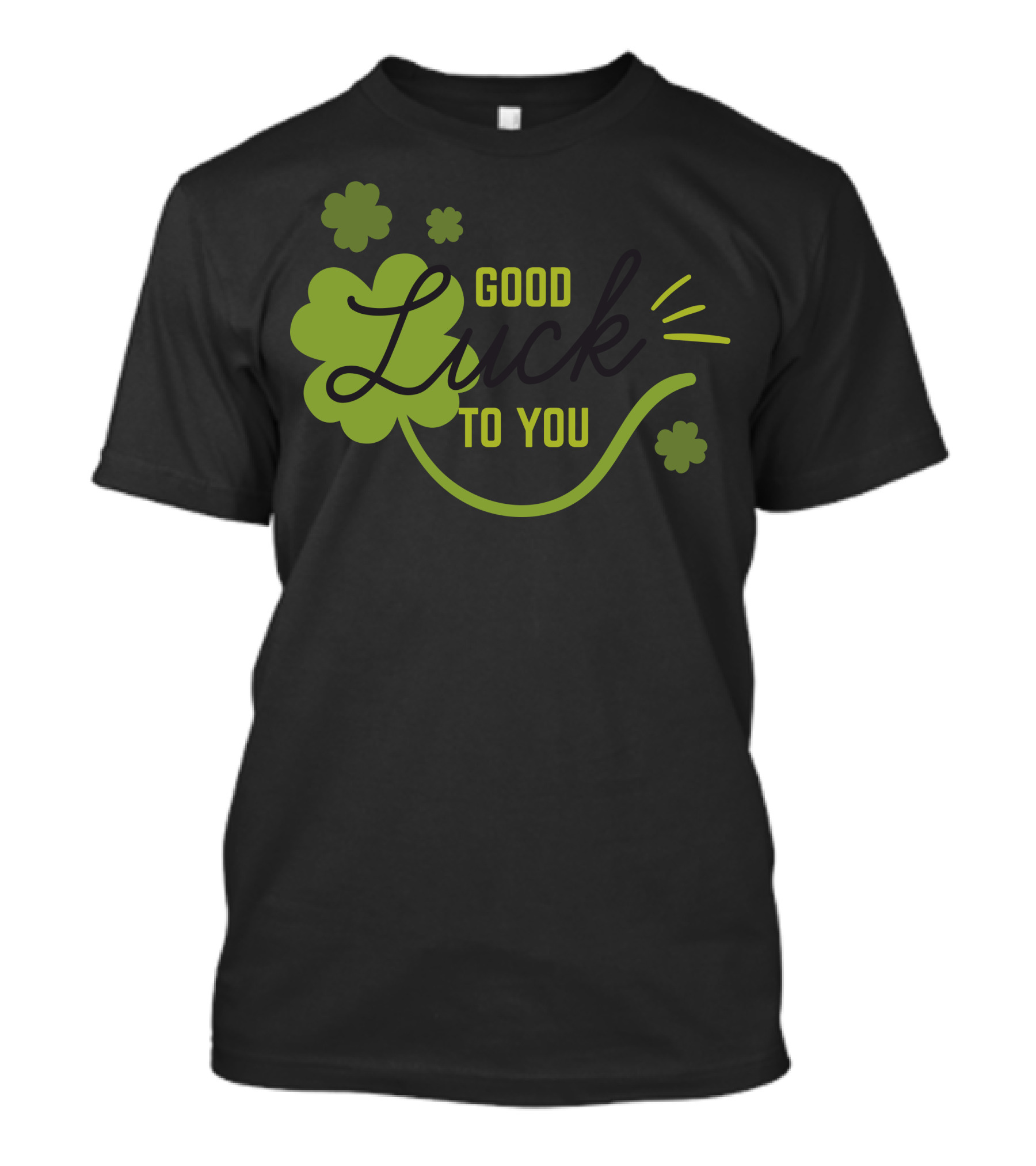 Good Luck To You Shamrock Clover T-Shirt