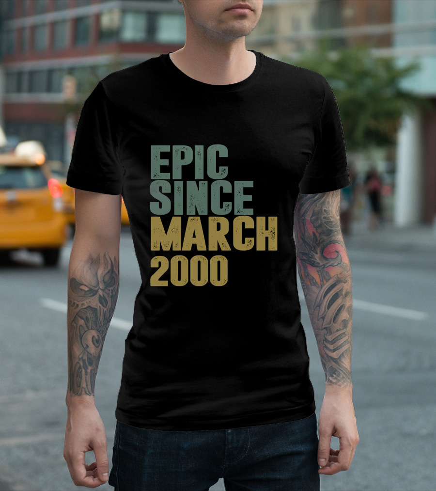 Epic Since March 2000 T-Shirt