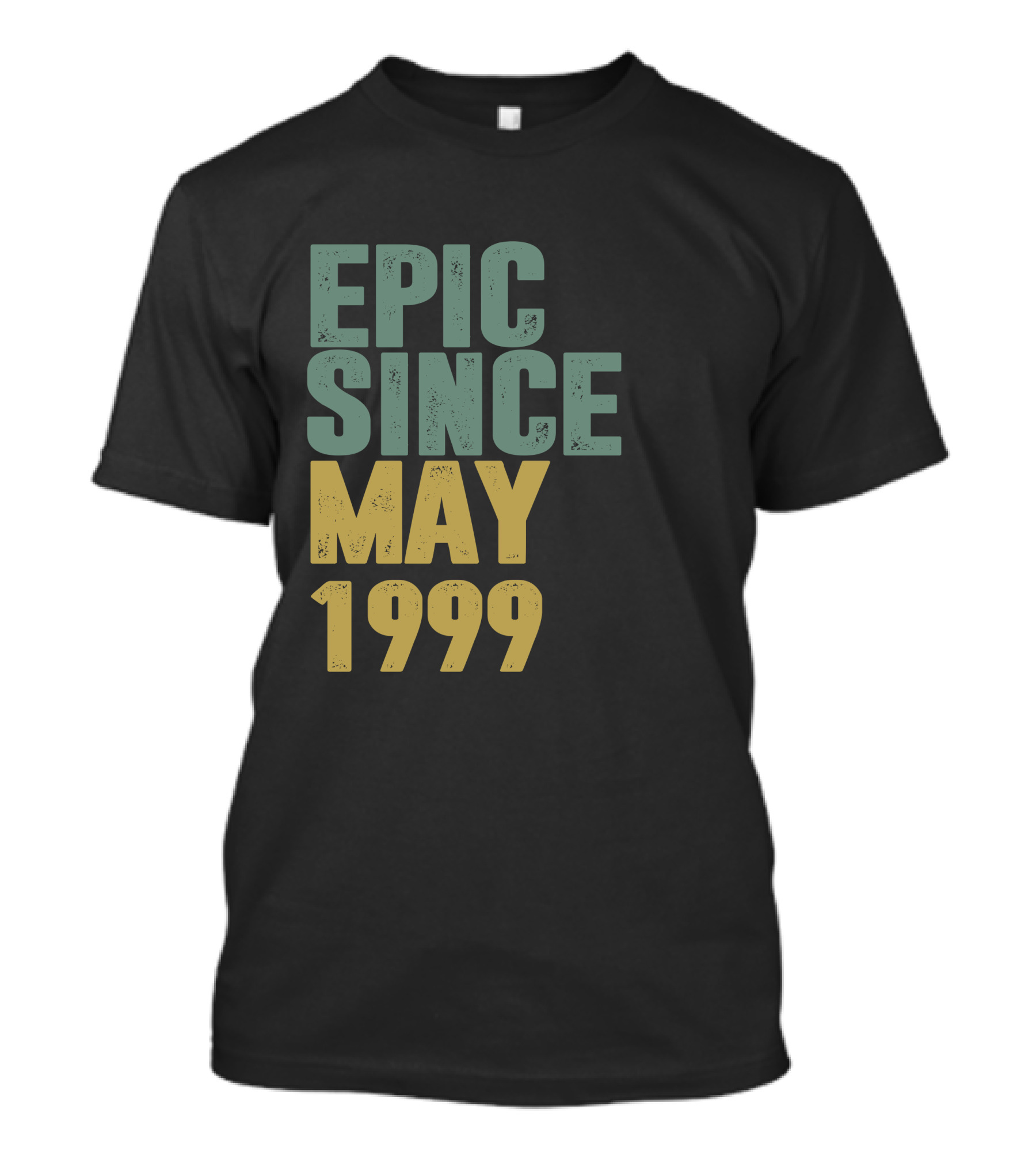 EPIC SINCE MAY 1999 T-Shirt