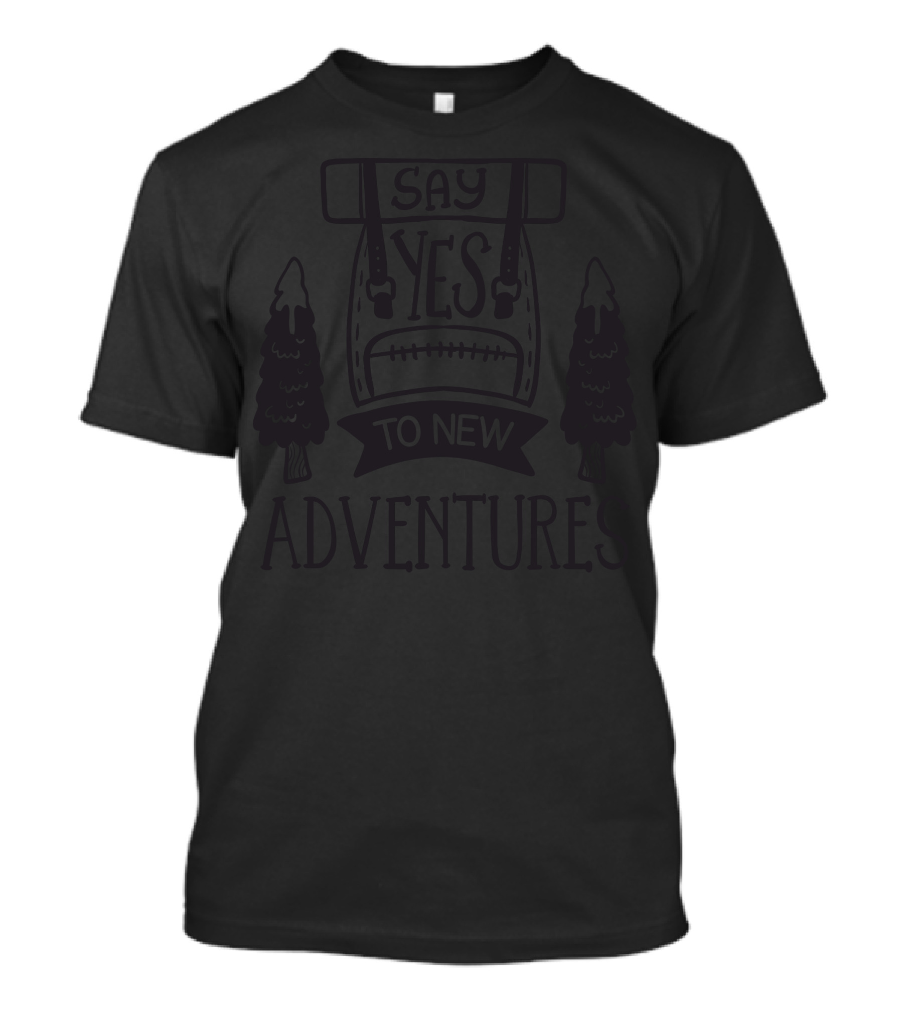 Say Yes To New Adventures Camping And Nature Exploration T-Shirt