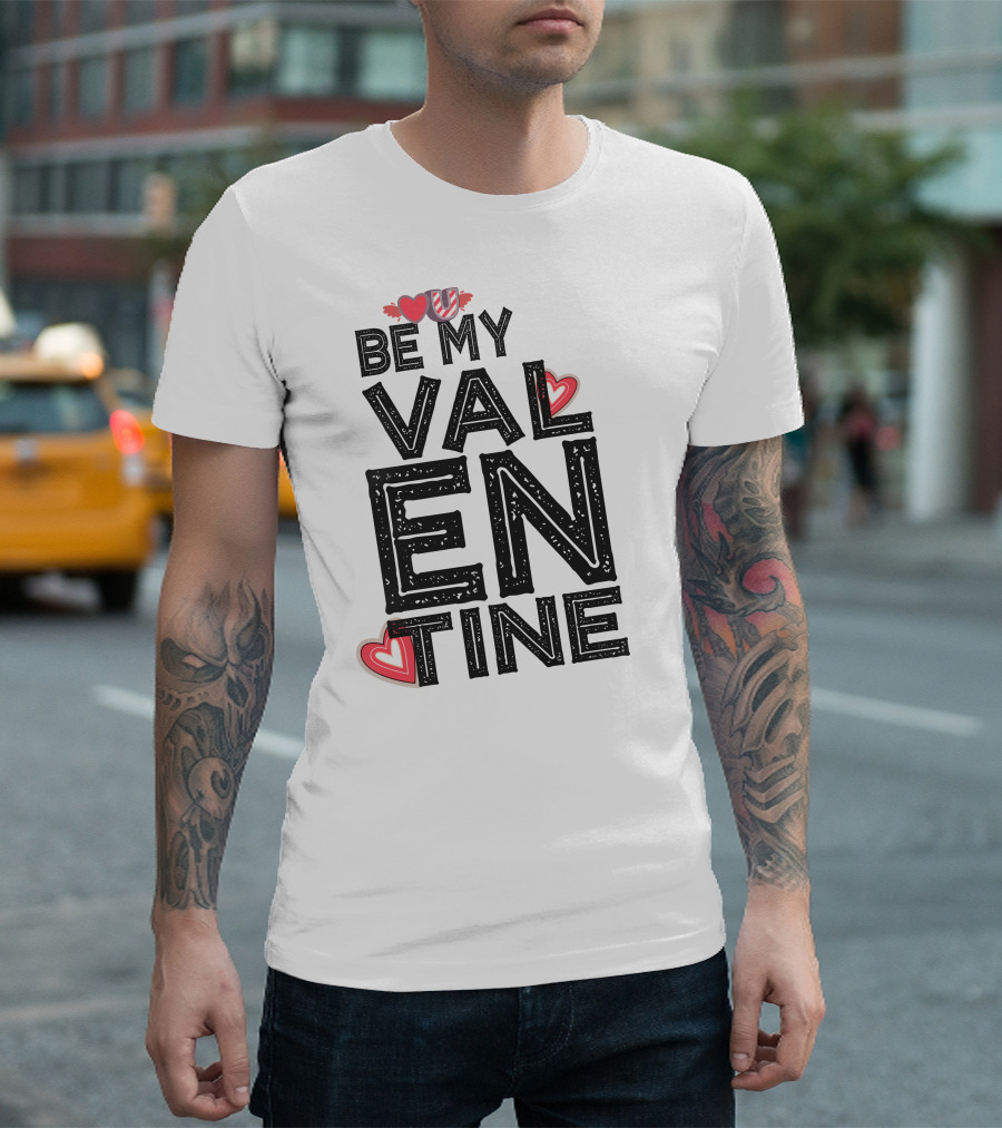 Be My Valentine with Hearts T-Shirt