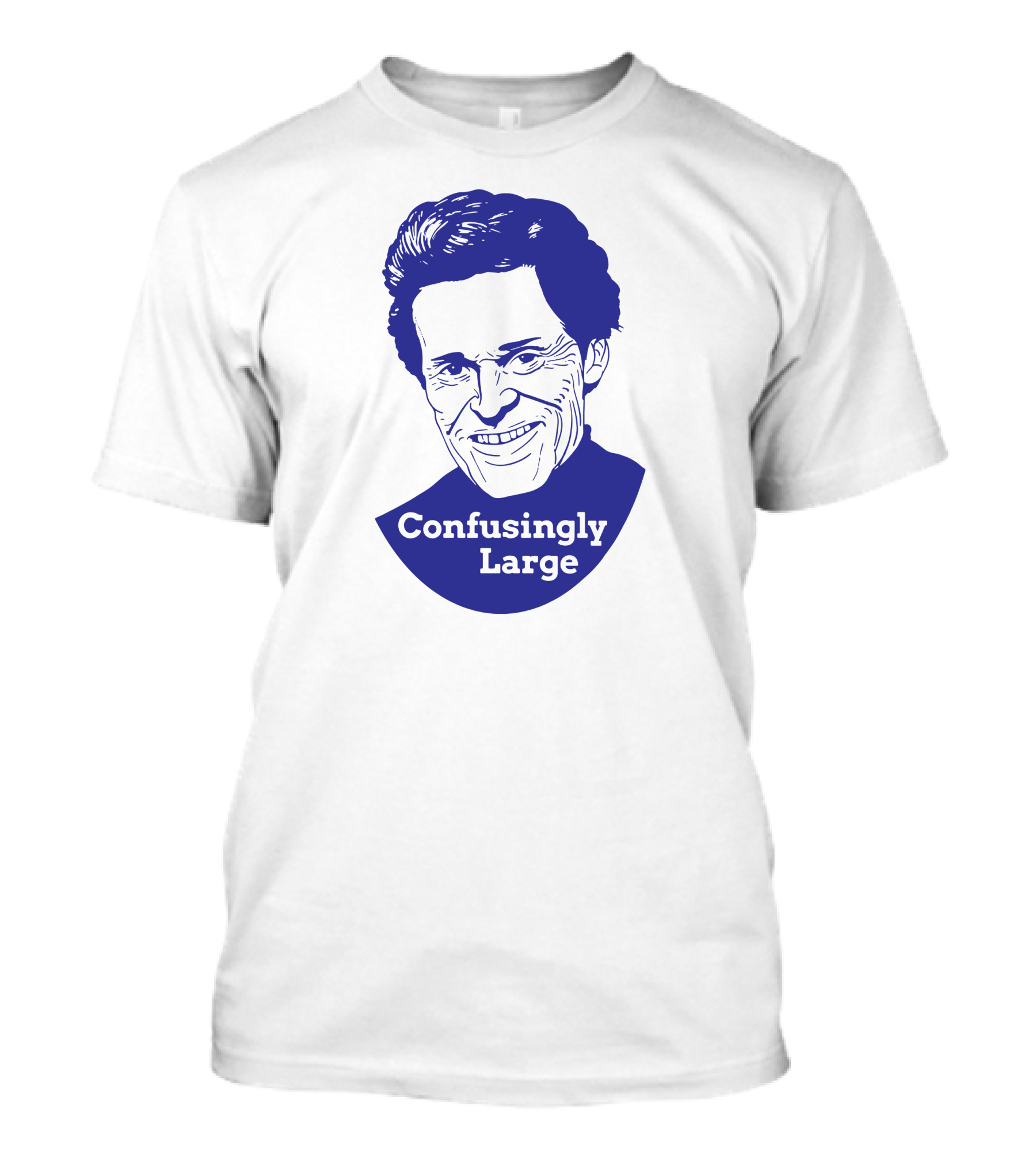 Confusingly Large How Did This Get Made Podcast T-Shirt