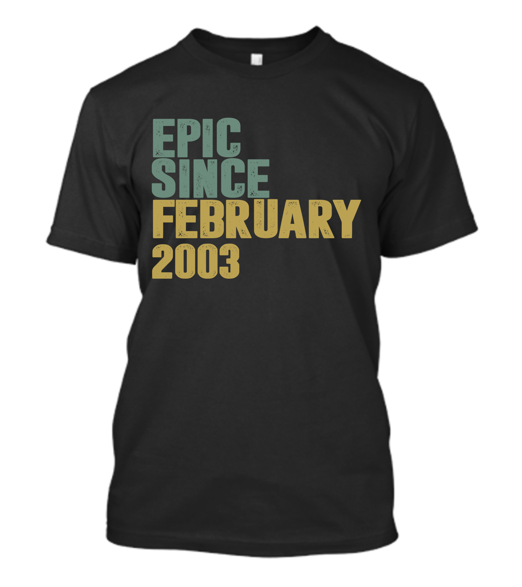Epic Since February 2003 T-Shirt