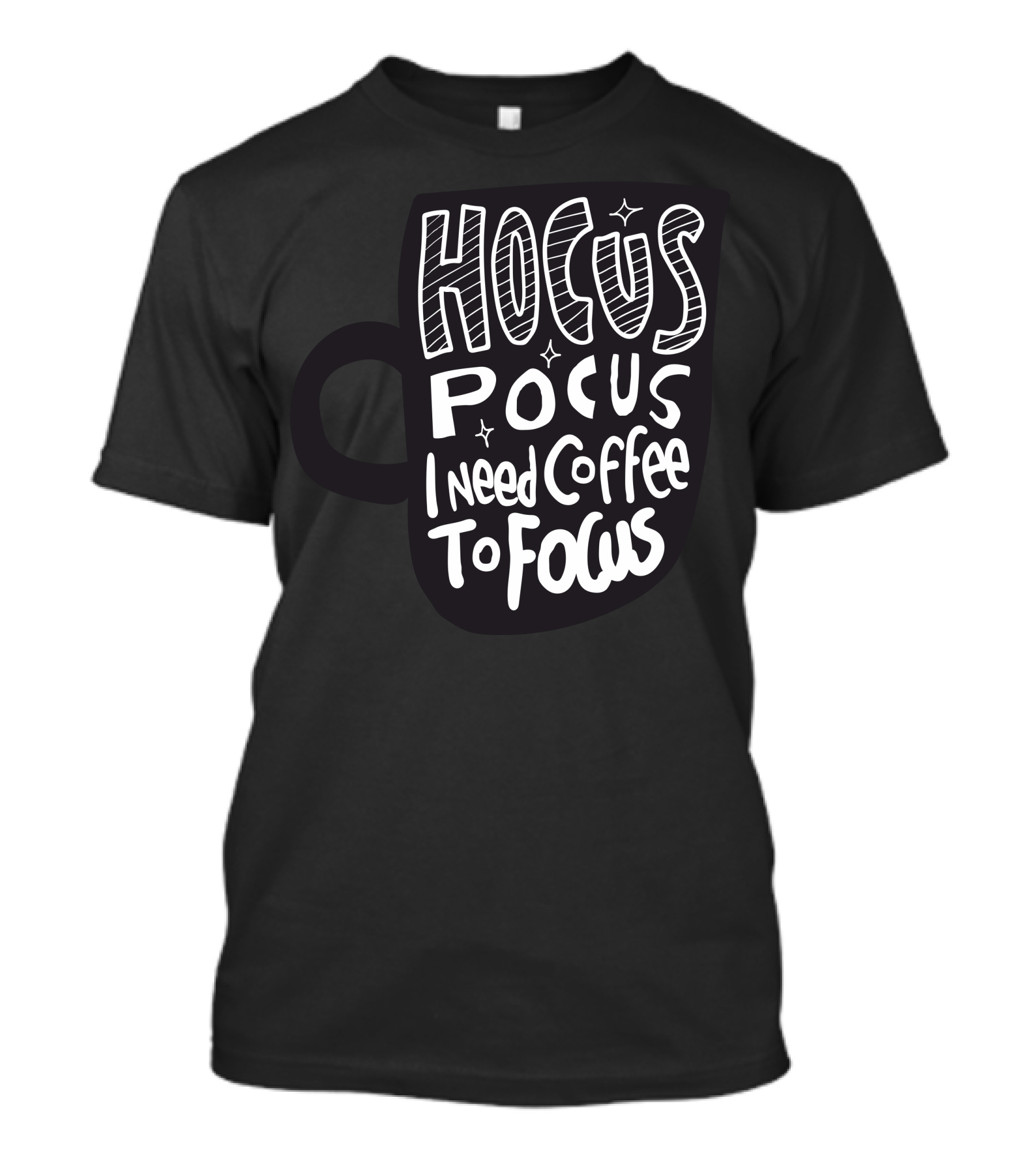 Hocus Pocus Coffee Focus With Stars On Black Cup T-Shirt