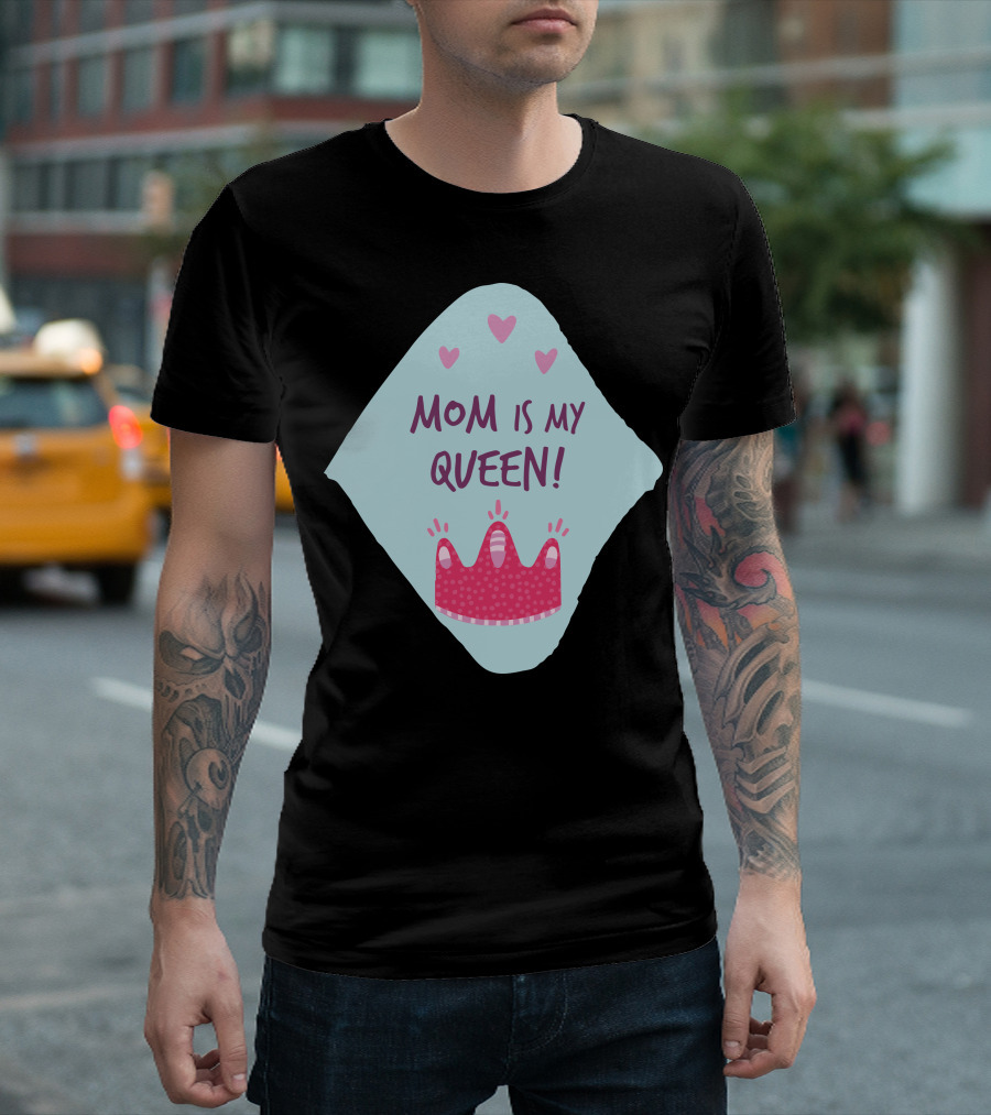 Mom Is My Queen Pink Crown Hearts T-Shirt