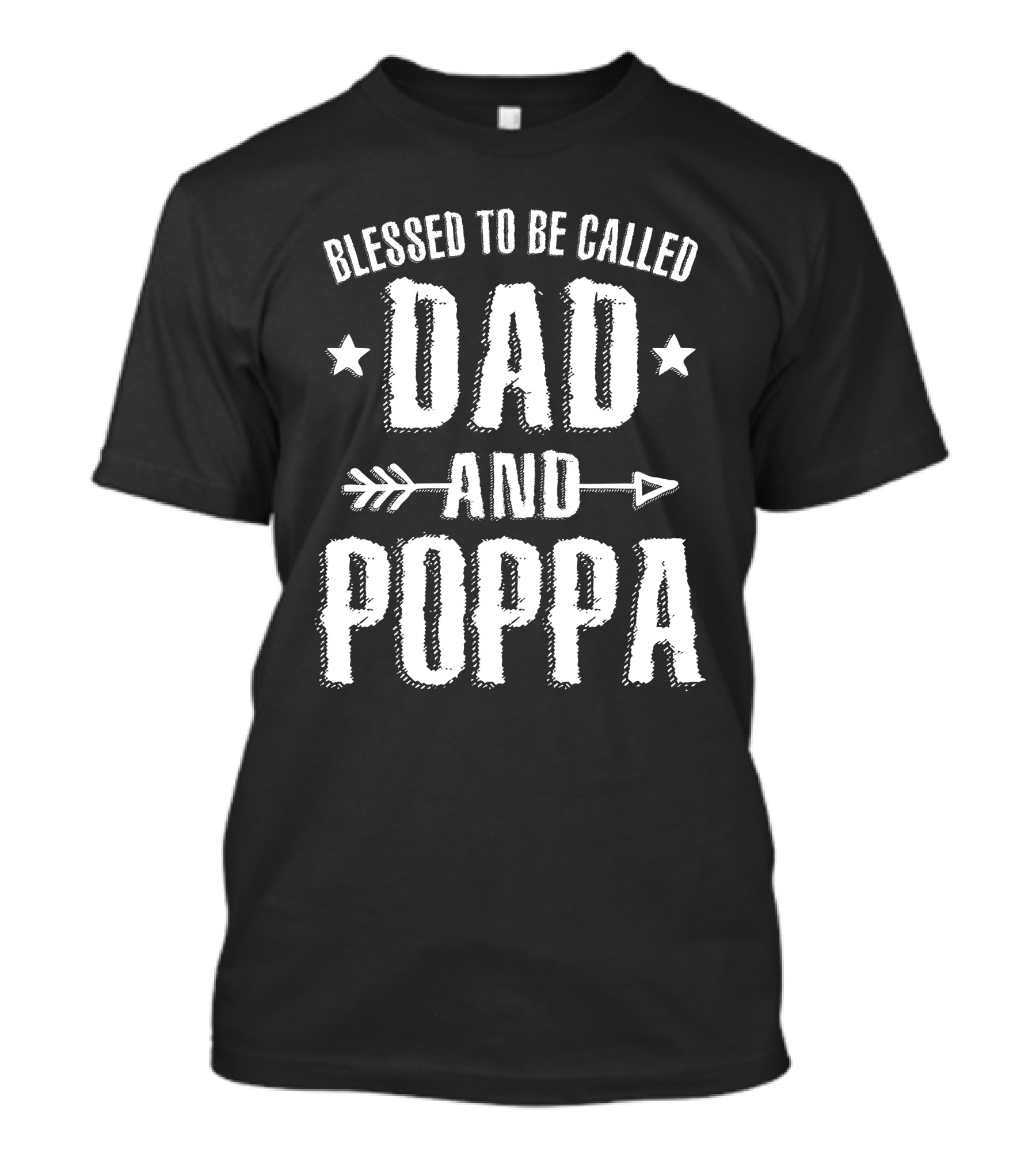 Blessed To Be Called Dad And Poppa Dad Poppa Arrow Stars T-Shirt