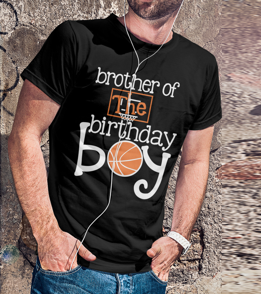 Brother Of The Birthday Boy Basketball T-Shirt