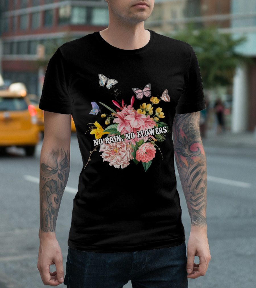 No Rain No Flowers Botanical Butterfly Bouquet T-Shirt