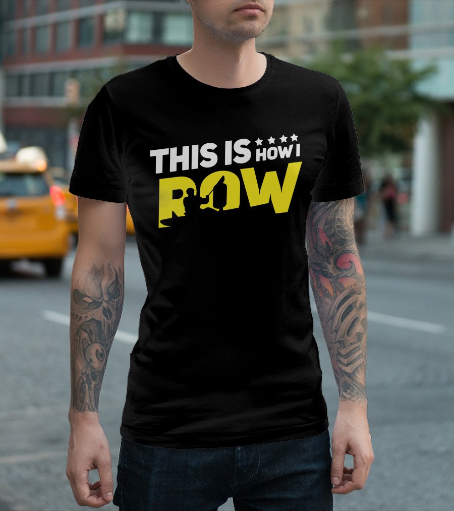 THIS IS HOW I ROW Kayak Silhouette With Stars T-Shirt