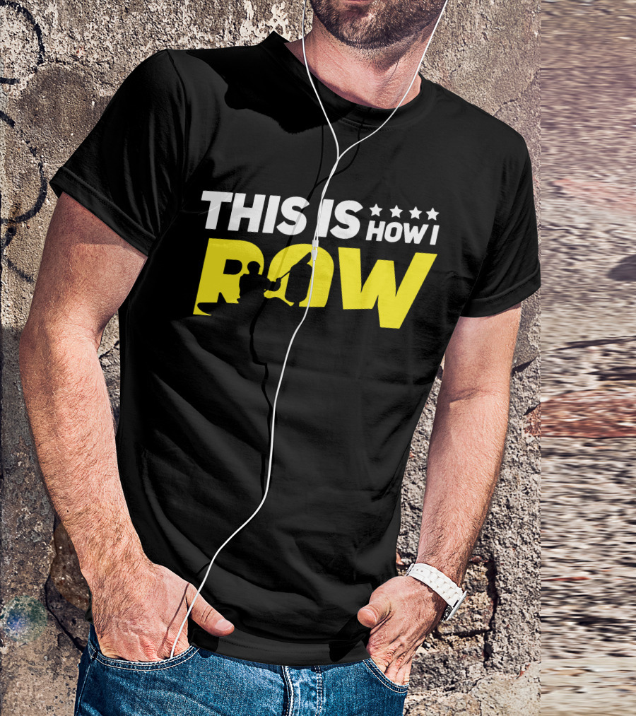 THIS IS HOW I ROW Kayak Silhouette With Stars T-Shirt