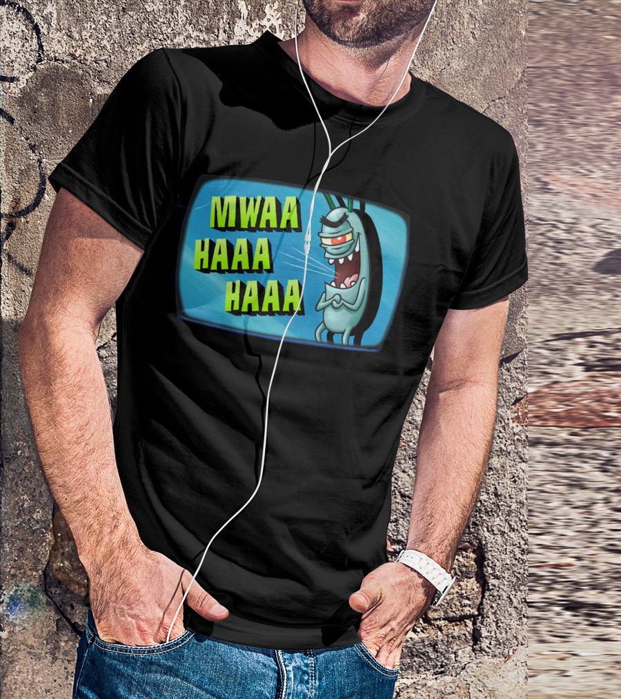 MWAA HAAA HAAA Plankton's Evil Laugh T-Shirt