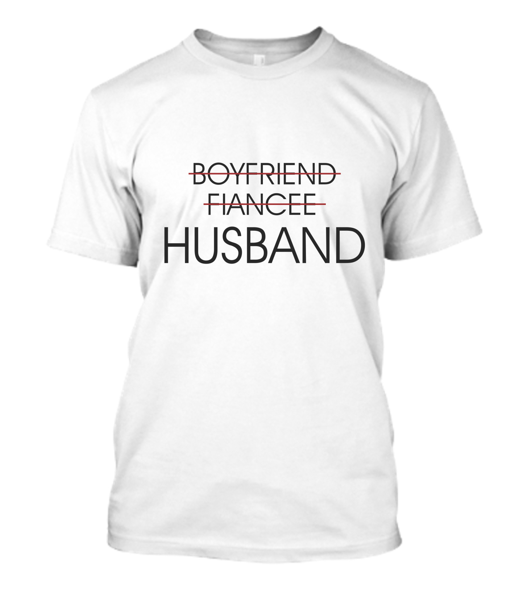 Boyfriend Fiancée Husband T-Shirt
