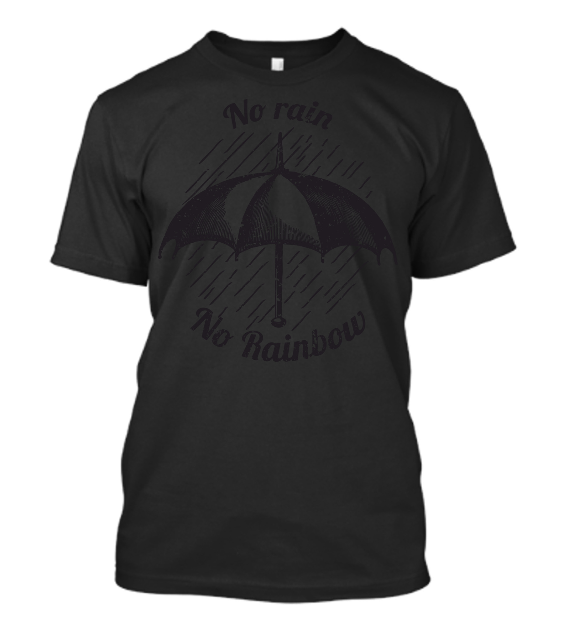 No Rain No Rainbow Umbrella With Falling Rain Droplets T-Shirt