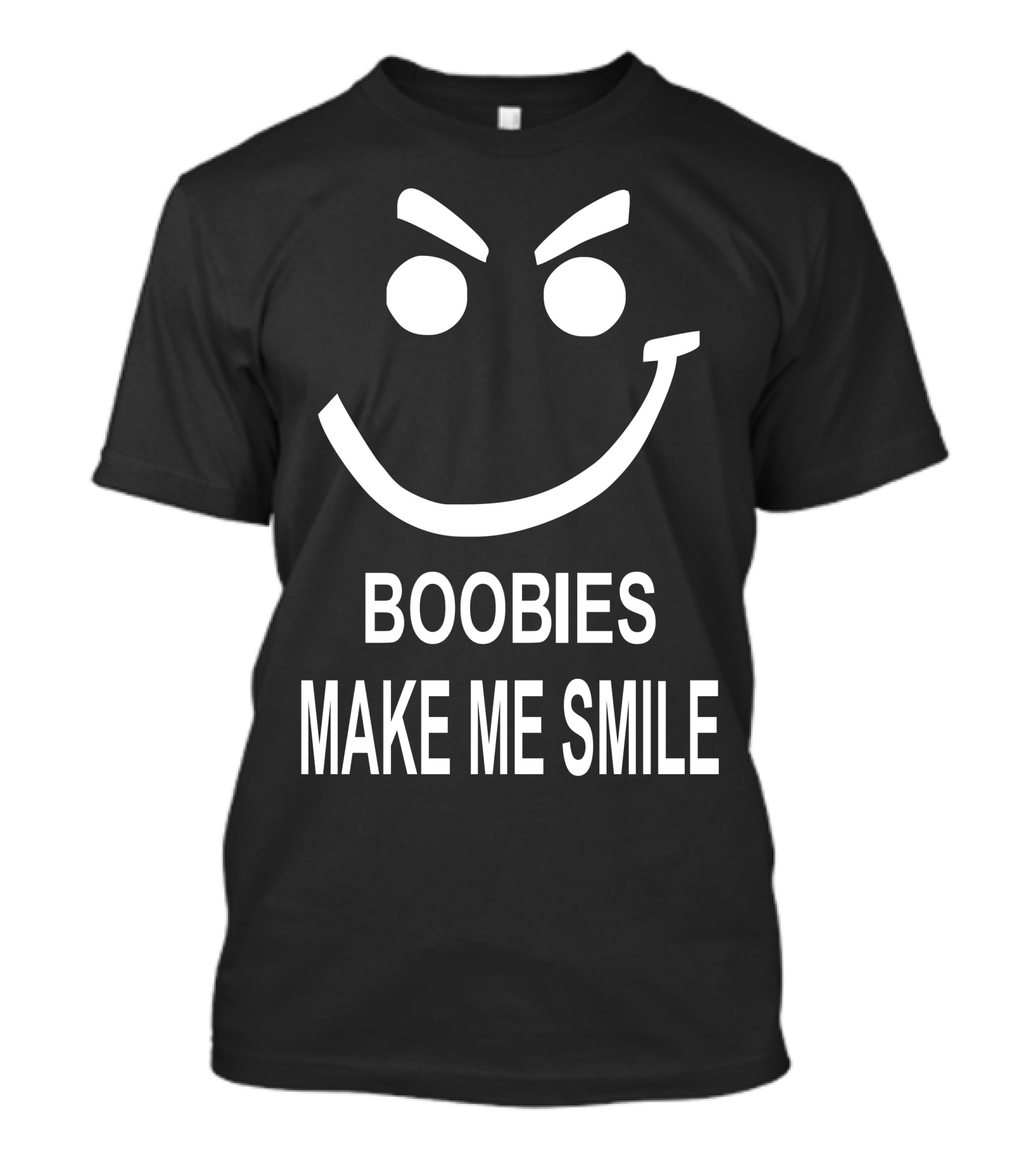 BOOBIES MAKE ME SMILE WINKING FACE T-Shirt