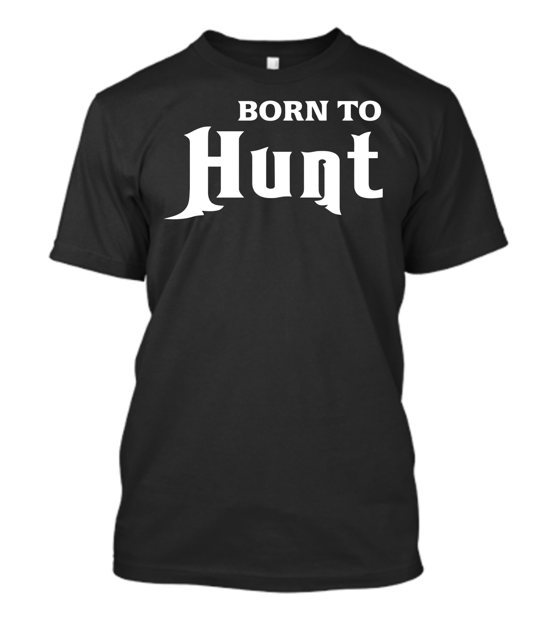 Born To Hunt T-Shirt
