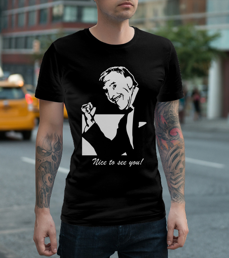 Nice To See You Bruce Forsyth Brucey T-Shirt