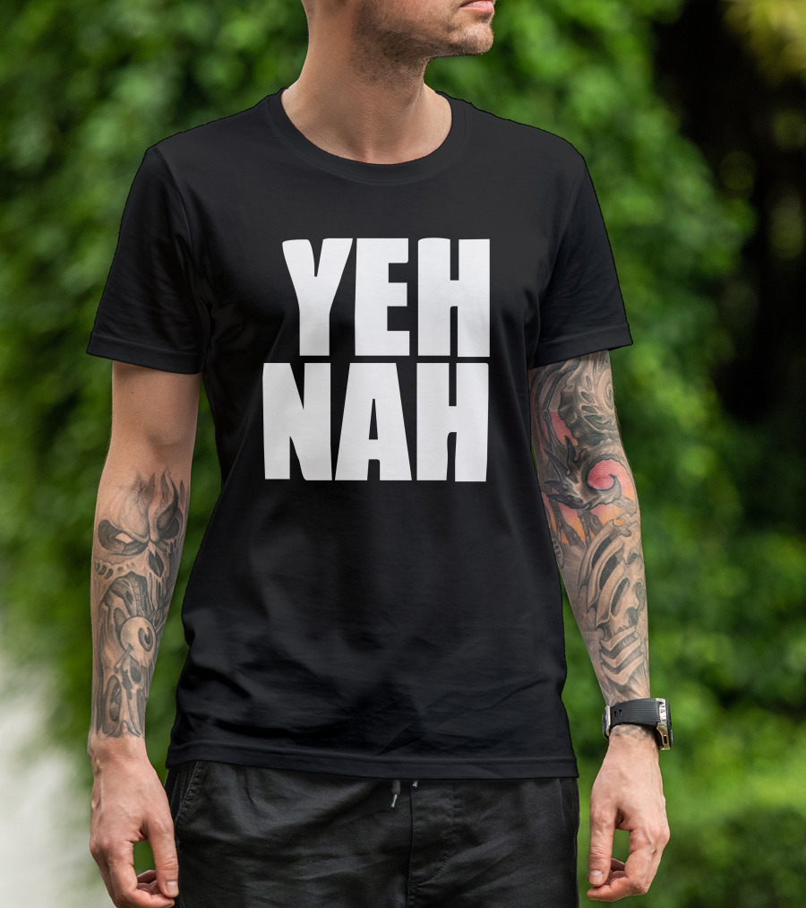 Yeh Nah Funny Phrase Humorous Expression T-Shirt