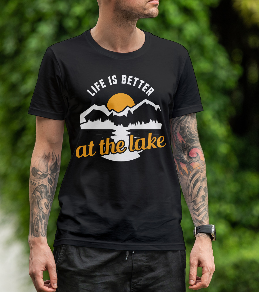Life Is Better At The Lake Mountains Sun Reflection T-Shirt