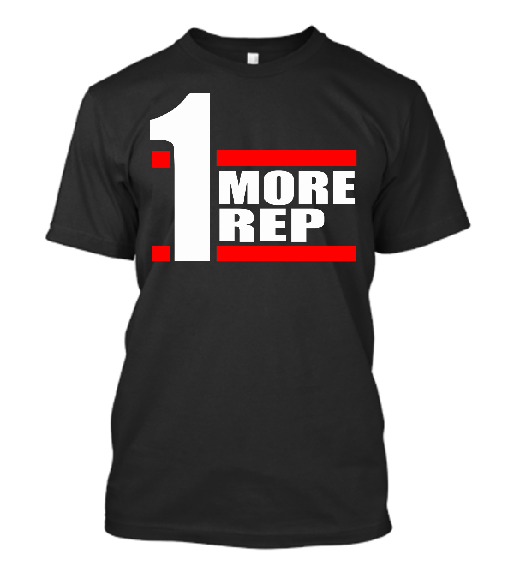 1 More Rep Fitness Motivation Bodybuilding Gym T-Shirt