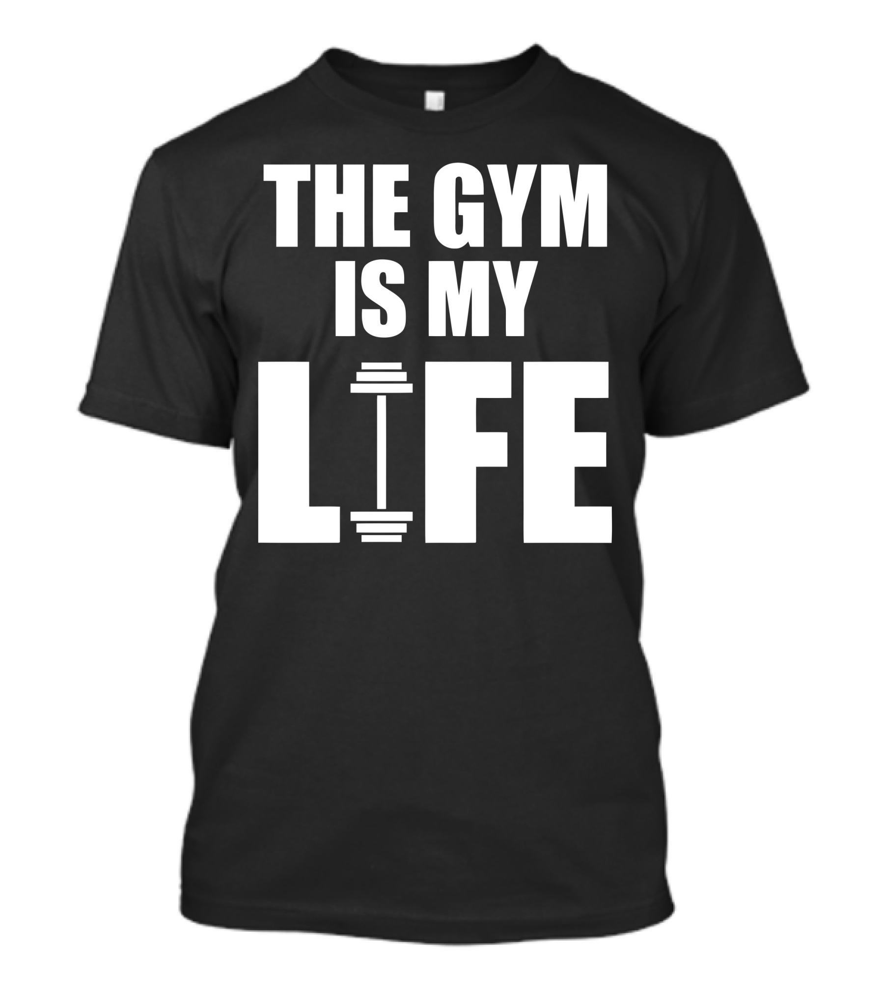 The Gym Is My Life Weightlifting Barbell Enthusiast T-Shirt
