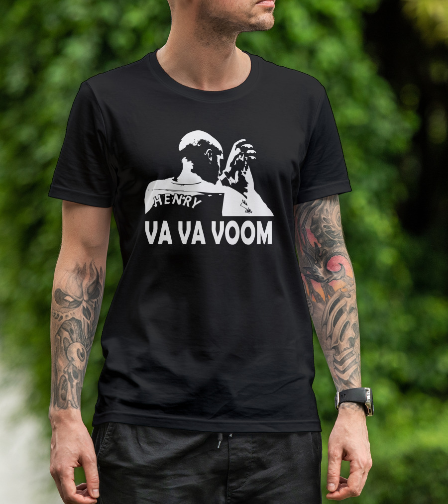 Va Va Voom Henry T-Shirt