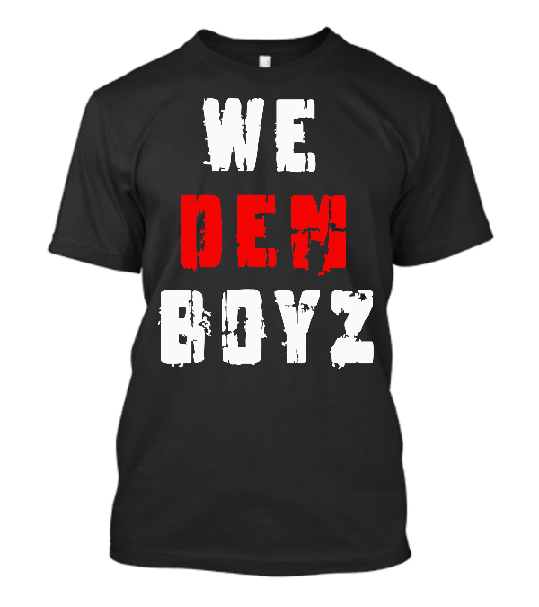 We Dem Boyz Rugged Text T-Shirt