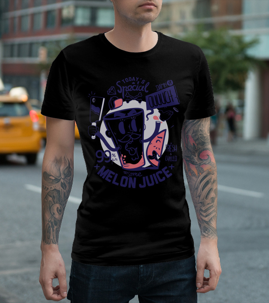 Today's Special Melon Juice 99% Fruit Fresh and Chilled Damnit Ouuuch Try Some T-Shirt