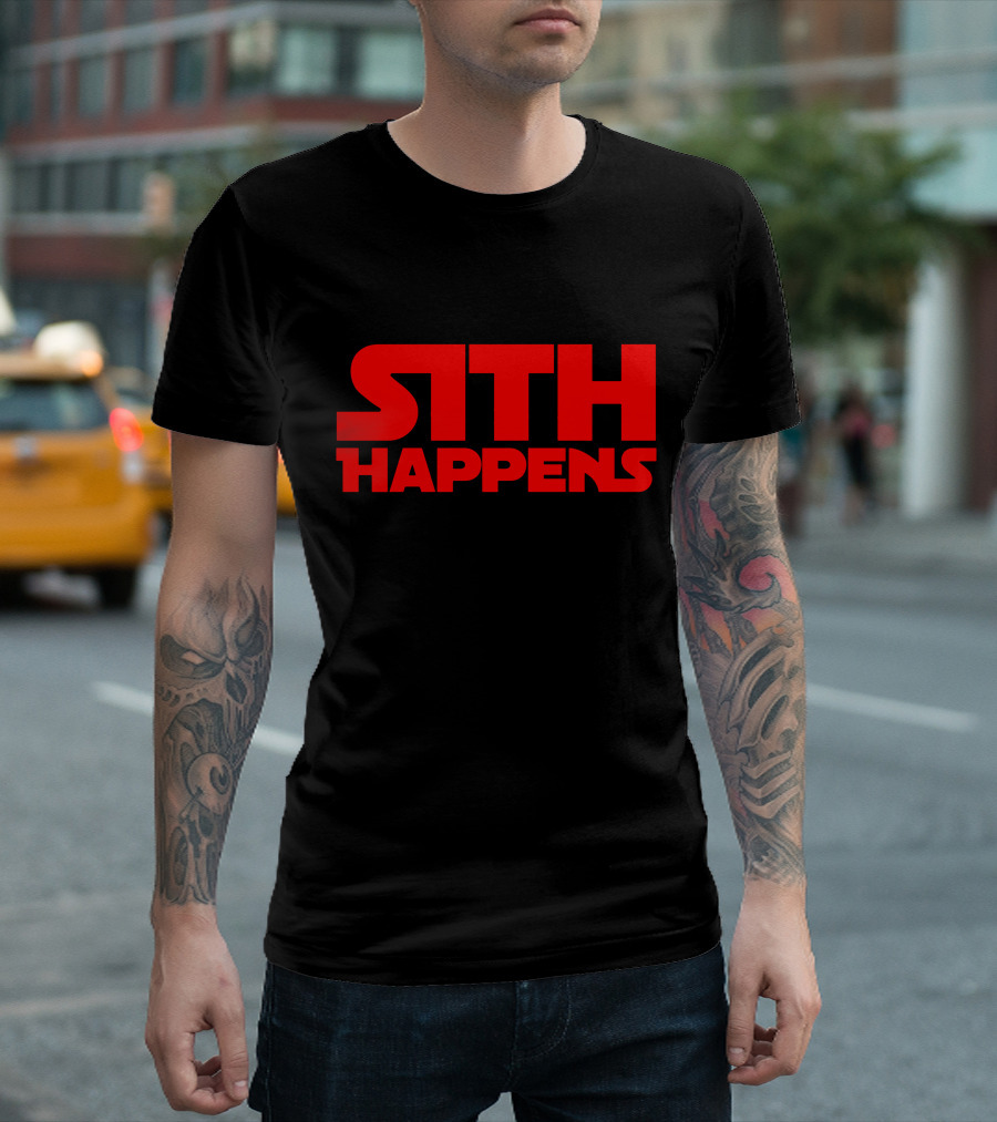 Sith Happens Star Wars Inspired Merch T-Shirt