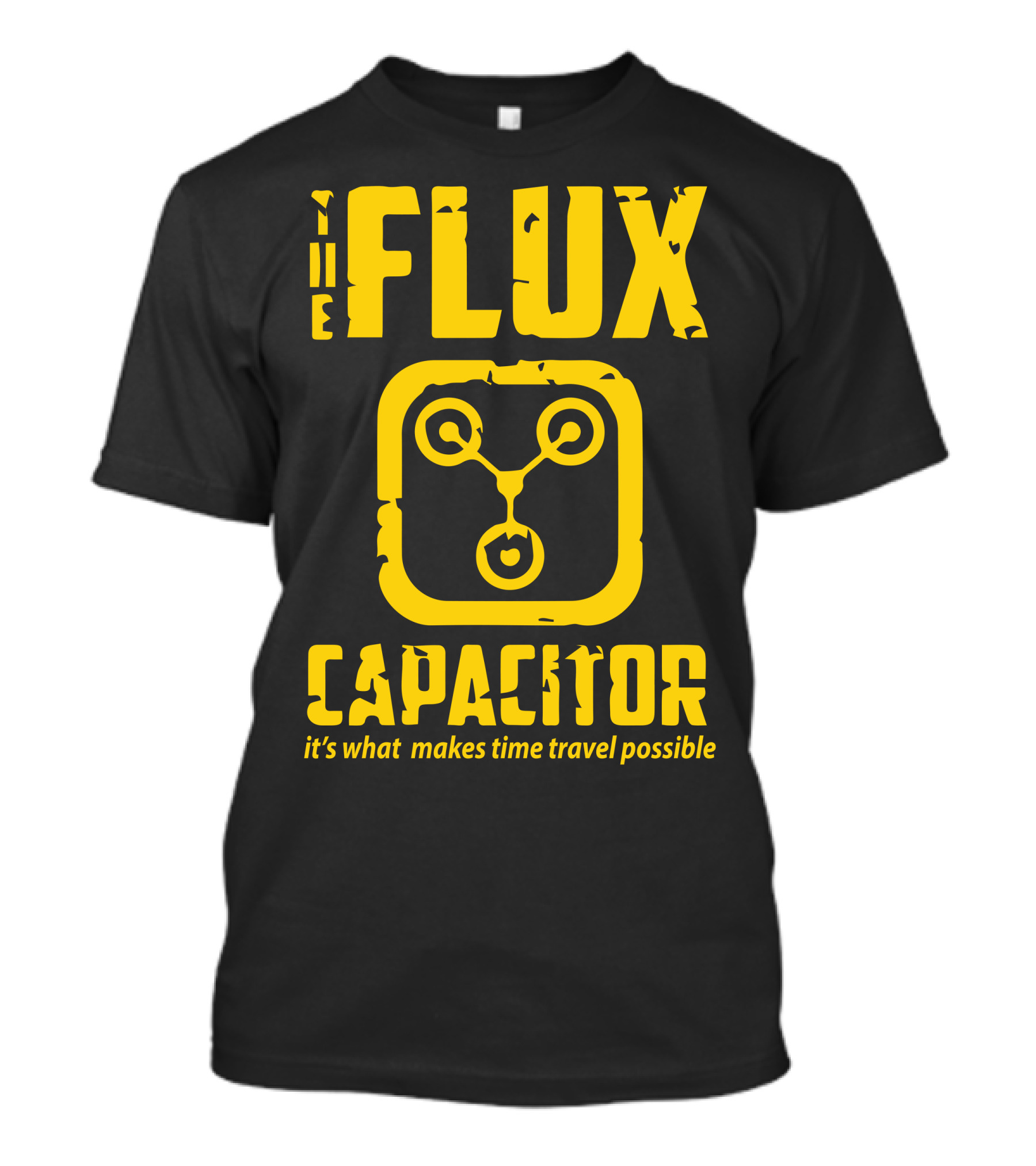 The Flux Capacitor It's What Makes Time Travel Possible Back To The Future Delorean T-Shirt