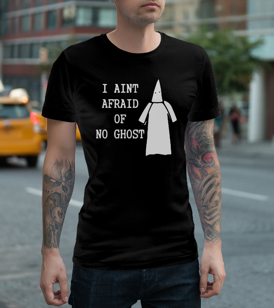 I Aint Afraid Of No Ghost Hooded Figure T-Shirt