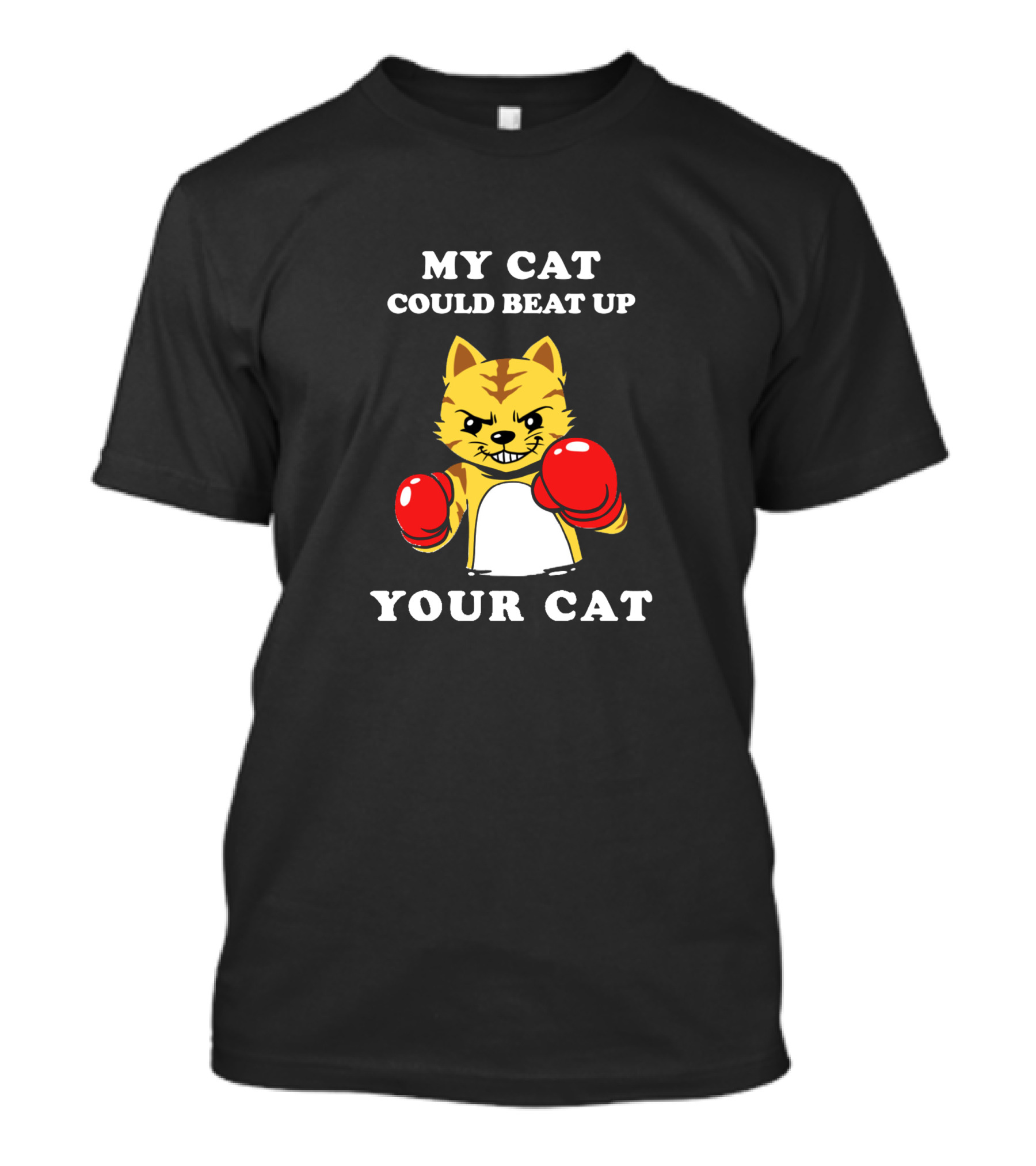 My Cat Could Beat Up Your Cat Boxing Gloves Fighting Kitty T-Shirt
