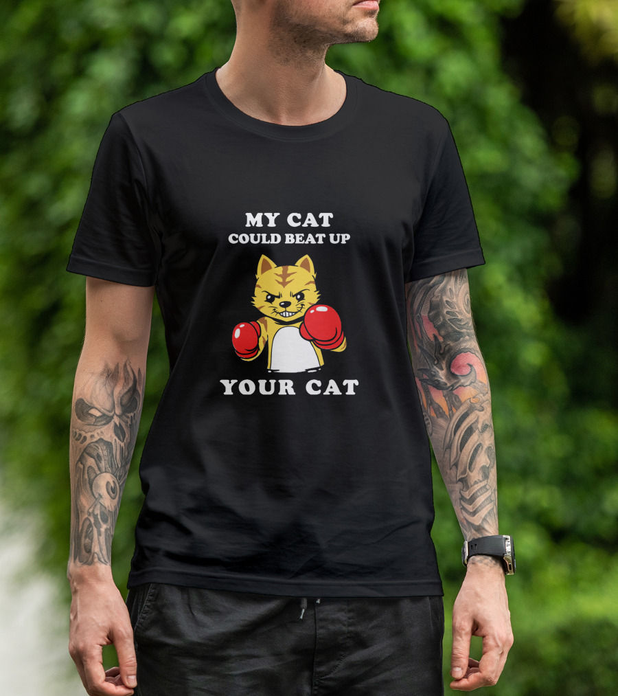 My Cat Could Beat Up Your Cat Boxing Gloves Fighting Kitty T-Shirt