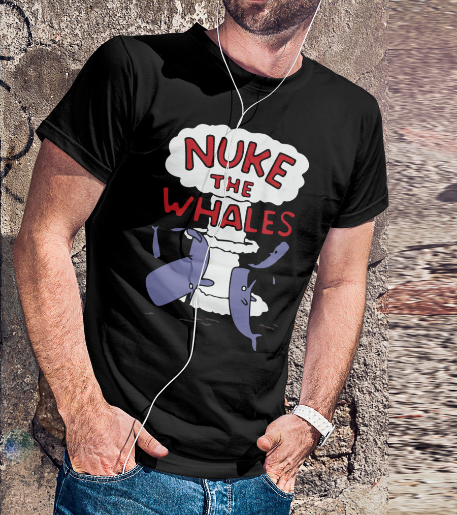 Nuke The Whales Iconic Parody Design Featuring Explosive Cartoon T-Shirt