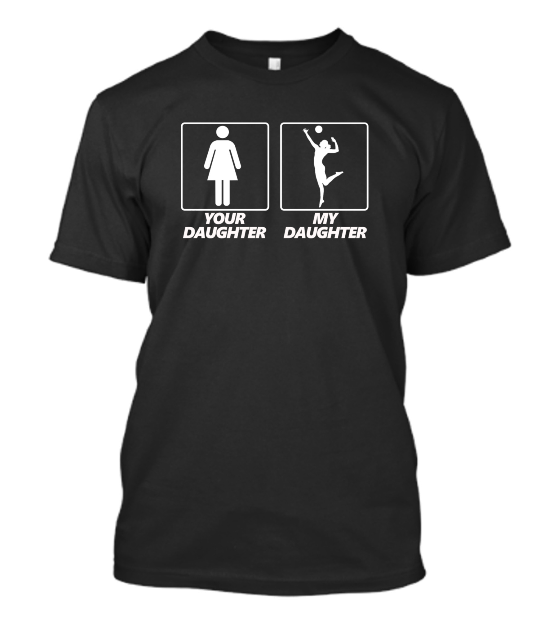 Your Daughter My Daughter Volleyball Player Icon Comparison T-Shirt