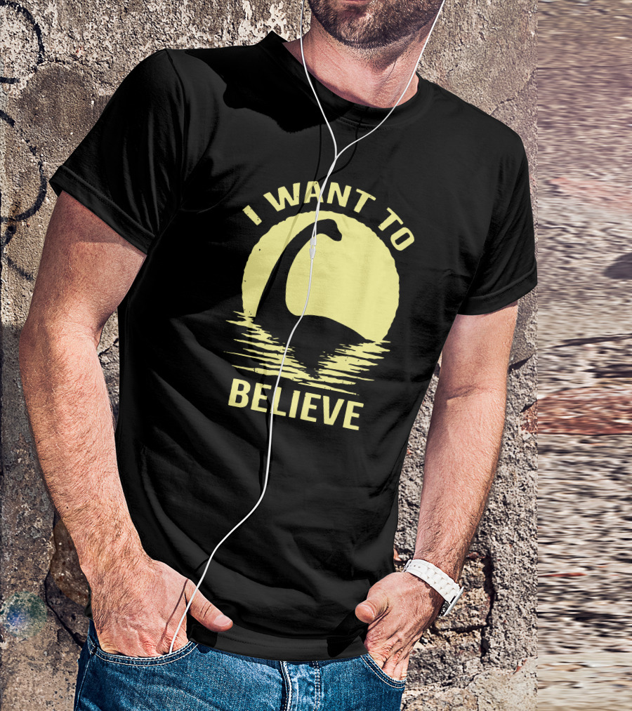 I Want To Believe Dinosaur Loch Ness Monster T-Shirt