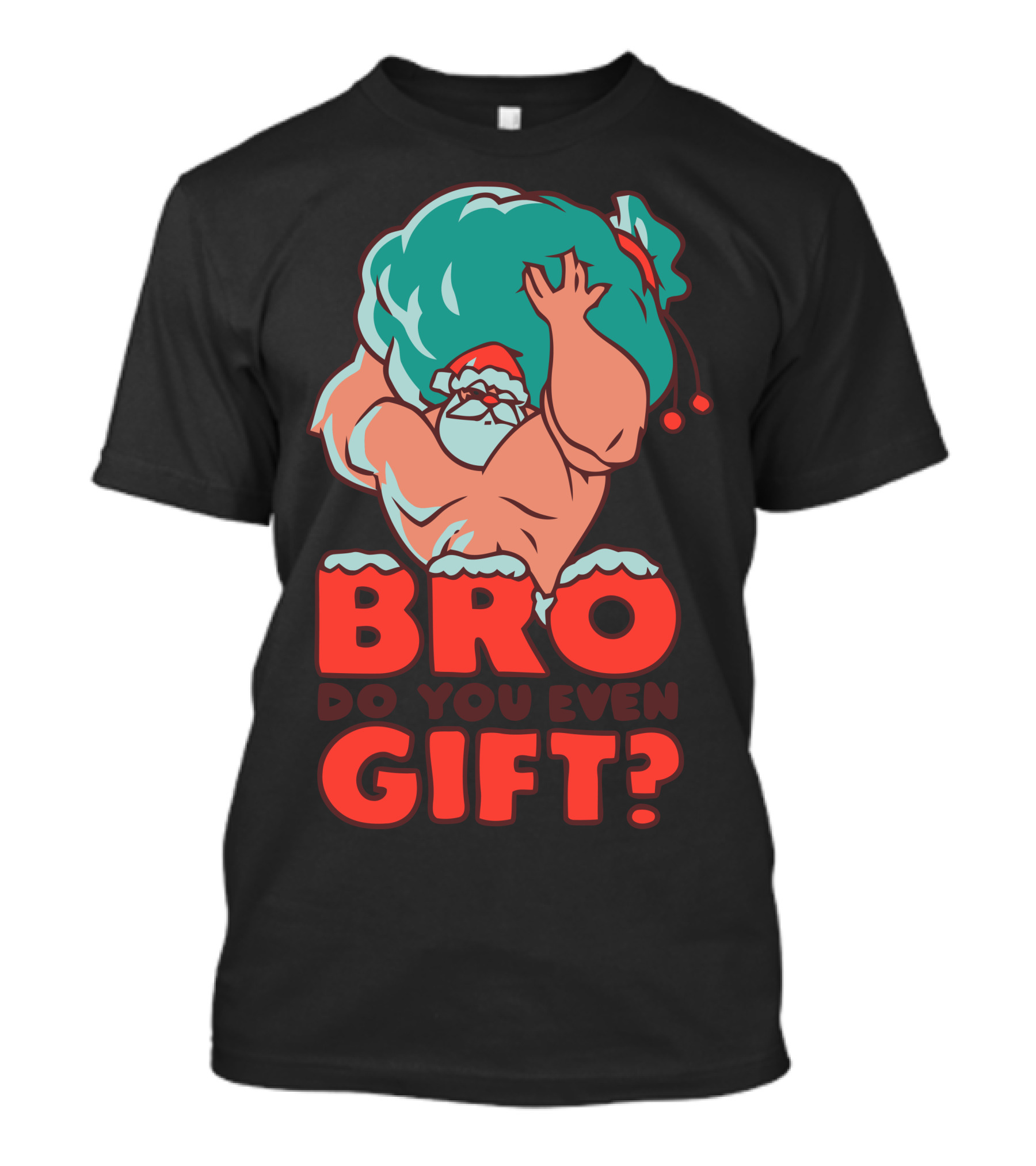 BRO Do You Even Gift? T-Shirt