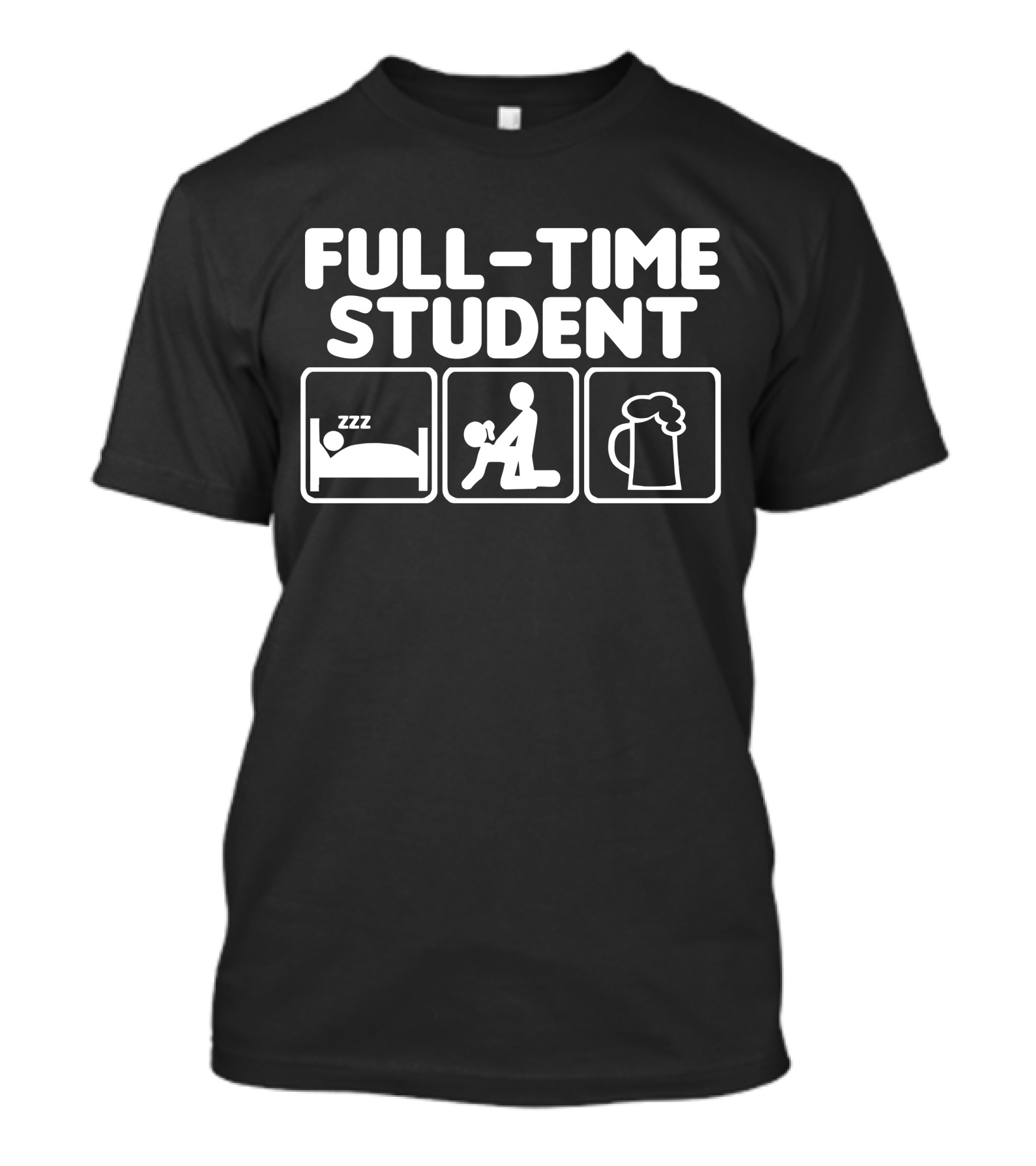 FULL-TIME STUDENT SLEEP PARTY BEER T-Shirt